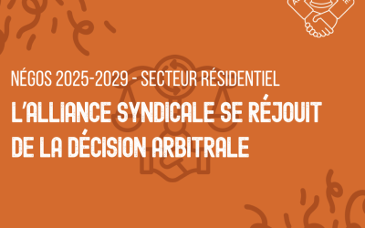 Négos 2025-2029 – Secteur résidentiel – L’Alliance syndicale se réjouit de la décision arbitrale
